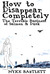 How to Disappear Completely
