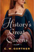 History's Great Queens by C.W. Gortner History's Great Queens by C.W. Gortner