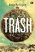 Trash - Anak-Anak Pemulung (Paperback)