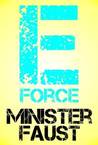 E-Force: Sixteen Stories of Ultra-Freaking Awesomeness E-Force: Sixteen Stories of Ultra-Freaking Awesomeness