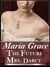 The Future Mrs. Darcy (Given Good Principles, #2)