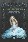 Alice in Zombieland (White Rabbit Chronicles, #1)