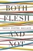 Both Flesh and Not (Hardcover)