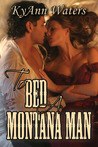 To Bed a Montana Man (Montana Men, #1) To Bed a Montana Man (Montana Men, #1)