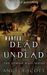 WANTED: Dead or Undead (The...