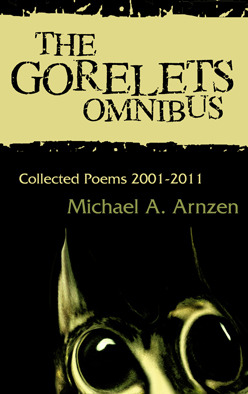 The Gorelets Omnibus by Michael A. Arnzen