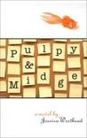 Pulpy and Midge Pulpy and Midge