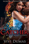 Soul Catcher (Dueling with the Devil, #1)