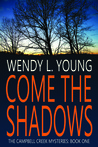 Come the Shadows Come the Shadows
