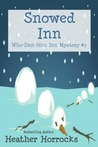 Snowed Inn Snowed Inn