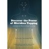 Discover The Power Of Meridian Tapping