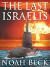 The Last Israelis by Noah Beck