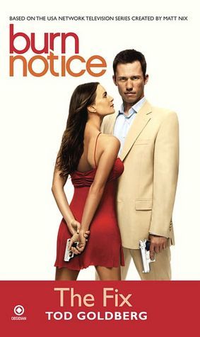 Burn Notice: The Fix (Burn Notice, #1)