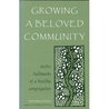 Growing A Beloved Community: Twelve Hallmarks Of A Healthy Congregation
