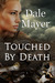 Touched by Death