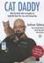 Cat Daddy: What the World's Most Incorrigible Cat Taught Me About Life, Love, and Coming Clean (Audio CD)