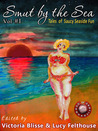 Smut by the Sea: Tales of Saucy Seaside Fun Smut by the Sea: Tales of Saucy Seaside Fun
