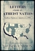 Letters from an Atheist Nation by Thomas J. Lawson Letters from an Atheist Nation by Thomas J. Lawson