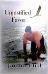 Unjustified Favor (Between the Rage and Grace #3)
