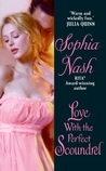 Love with the Perfect Scoundrel by Sophia Nash Love with the Perfect Scoundrel by Sophia Nash