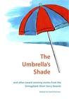 The Umbrella's Shade and other award-winning stories from the Stringybark Short Story Award