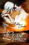 A Love Stolen A Love Stolen