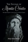 The Sultan of Monte Cristo (First sequel to the Count of Monte Cristo)