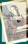 Shadows on the Ivy (An Antique Print Mystery, #3) Shadows on the Ivy (An Antique Print Mystery, #3)