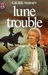 Lune trouble (Mass Market Paperback)