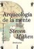 Arqueología de la mente. Orígenes del arte, de la religión y de la ciencia (Paperback)