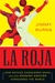 La Roja: How Soccer Conquered Spain and How Spanish Soccer Conquered the World