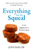 Everything but the Squeal by John Barlow Everything but the Squeal by John Barlow