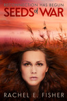 Seeds of War (Eden's Root trilogy #2)