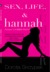 Sex, Life, & Hannah: Volume...