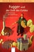 Fugger und der Duft des Gol...