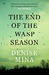 The End Of The Wasp Season (Alex Morrow, #2)