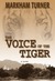 The Voice of the Tiger, A War Romance During the Malayan Emergency