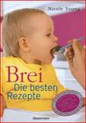 Brei - Die besten Rezepte Brei - Die besten Rezepte