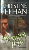 Burning Wild by Christine Feehan Burning Wild by Christine Feehan