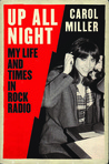 Up All Night: My Life and Times in Rock Radio