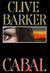 Cabal by Clive Barker Cabal by Clive Barker