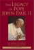 The Legacy of Pope John Pau...
