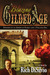A Blazing Gilded Age