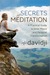 Secrets of Meditation by davidji