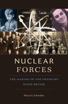 Nuclear Forces: The Making of the Physicist Hans Bethe Nuclear Forces: The Making of the Physicist Hans Bethe