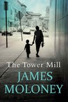The Tower Mill by James Moloney The Tower Mill by James Moloney