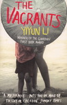 The Vagrants by Yiyun Li The Vagrants by Yiyun Li