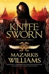 Knife Sworn (Tower and Knife Trilogy, #2)