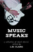 Music Speaks