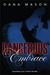 Dangerous Embrace (Embrace, #1)